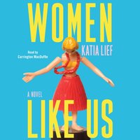 Women Like Us - Katia Lief - audiobook