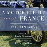 Motor Flight through France - Lavinia Spalding - audiobook