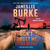 Don't Forget Me, Little Bessie - James Lee Burke - audiobook
