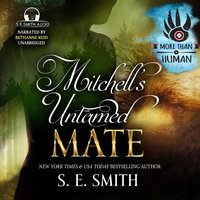 Mitchell's Untamed Mate - S.E. Smith - audiobook