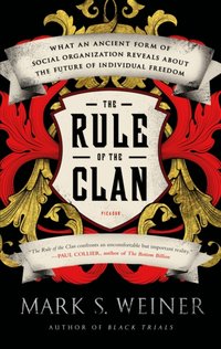 Rule of the Clan [DRM] - Mark S. Weiner - ebook
