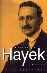 Friedrich Hayek [DRM] - Alan Ebenstein - ebook