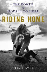 Riding Home [DRM] - Tim Hayes - ebook