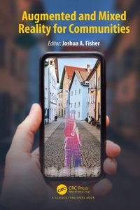 Augmented and Mixed Reality for Communities [DRM] - Joshua A. Fisher - ebook