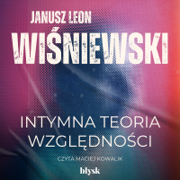 Intymna teoria względności - Janusz Leon Wiśniewski - audiobook