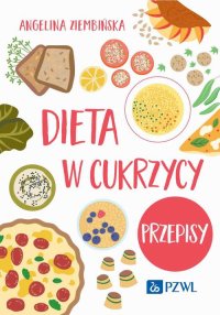 Dieta w cukrzycy. Przepisy - Angelina Ziembińska - ebook