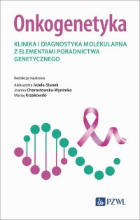 Onkogenetyka - Aleksandra Jezela-Stanek - ebook