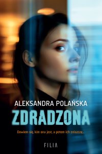Zdradzona - Aleksandra Polańska - ebook