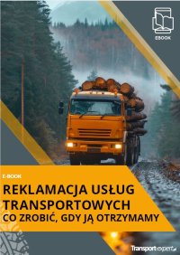 Reklamacja usług transportowych - co zrobić, gdy ją otrzymamy - Dariusz Lotz - ebook