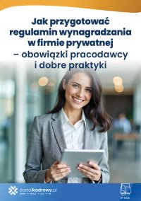 Jak przygotować regulamin wynagradzania w firmie prywatnej – obowiązki pracodawcy i dobre praktyki - Maciej Karpiński - ebook