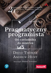 Pragmatyczny programista. Od czeladnika do mistrza - David Thomas - ebook