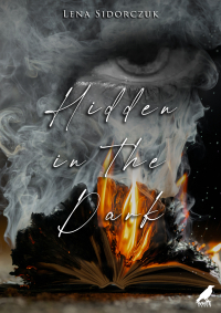Hidden in the Dark - Lena Sidorczuk - ebook