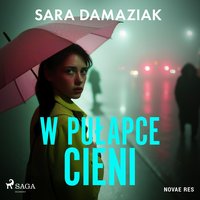 W pułapce cieni - Sara Damaziak - audiobook
