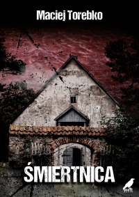 Śmiertnica - Maciej Torebko - ebook