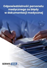Odpowiedzialność personelu medycznego za błędy w dokumentacji medycznej - Katarzyna Adamska - ebook