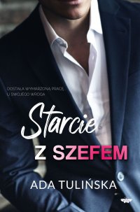 Starcie z szefem - Ada Tulińska - ebook