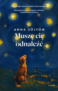 Muszę cię odnaleźć - Anna Sólyom - ebook