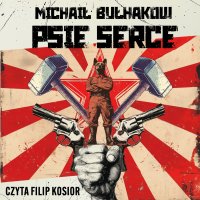 Psie serce - Michaił Bułhakow - audiobook