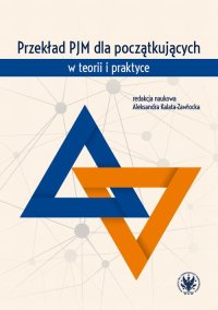 Przekład PJM dla początkujących w teorii i praktyce - Aleksandra Kalata-Zawłocka - ebook