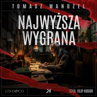 Najwyższa wygrana. Tom 24. Komisarz Oczko - Tomasz Wandzel - audiobook