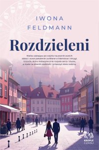 Rozdzieleni. Tom 2 - Iwona Feldmann - ebook