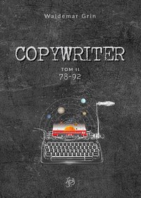Copywriter. Tom II - Waldemar Grin - ebook
