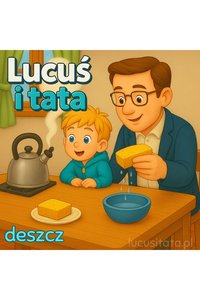 Lucuś i tata - Deszcz - Przemysław Lewandowski - ebook