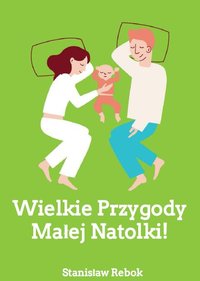 Wielkie Przygody Małej Natolki! - Stanisław Rebok - ebook