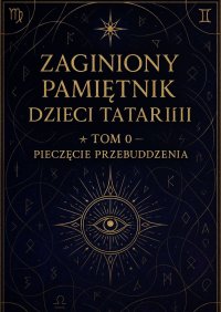 Dzieci Tatarii. Tom 0. Kroniki Przebudzenia - Łukasz Łepek - ebook