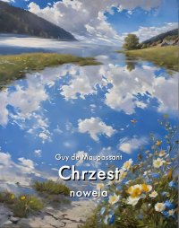 Chrzest - Guy de Maupassant - ebook