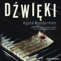 Dźwięki - Agata Kunderman - audiobook