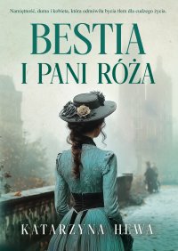 Bestia i pani Róża - Katarzyna Hewa - ebook