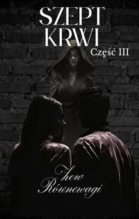 Szept Krwi: Zew Równowagi (Część 3) - Natalia krok - ebook