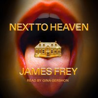 Next To Heaven - James Frey - audiobook