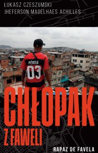 Chłopak z faweli - Łukasz Czeszumski - ebook