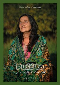 Puść to i powiedz życiu „tak” - Francoise Rambaud - ebook