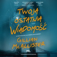 Twoja ostatnia wiadomość - Gillian McAllister - audiobook