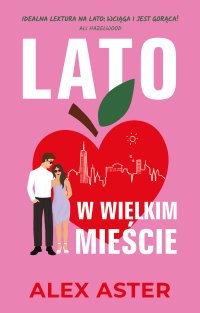 Lato w wielkim mieście - Alex Aster - ebook