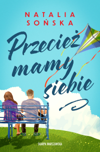 Przecież mamy siebie - Natalia Sońska - ebook