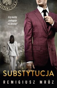 Substytucja - Remigiusz Mróz - ebook