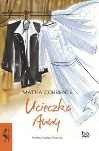 Ucieczka Anny - Mattia Corrente - ebook