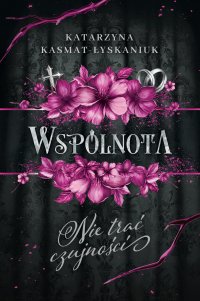 Wspólnota - Katarzyna Kasmat-Łyskaniuk - ebook