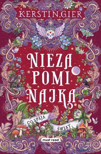 Niezapominajka. Tom 3. Co spaja świat - Kerstin Gier - ebook