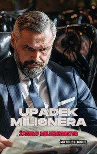 Upadek milionera życiowy rollercoaster - MATEUSZ MIRUS - ebook