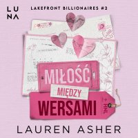 Miłość między wersami - Lauren Asher - audiobook