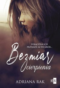 Bezmiar cierpienia - Adriana Rak - ebook