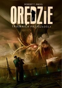 Orędzie Tajemnica Przyszłości - Robert Preys - ebook