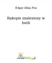 Rękopis znaleziony w butli - Edgar Allan Poe - ebook