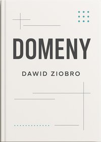 Domeny - Dawid Ziobro - ebook
