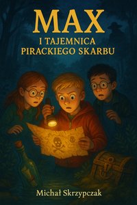 Max i tajemnica pirackiego skarbu - Michał Skrzypczak - ebook